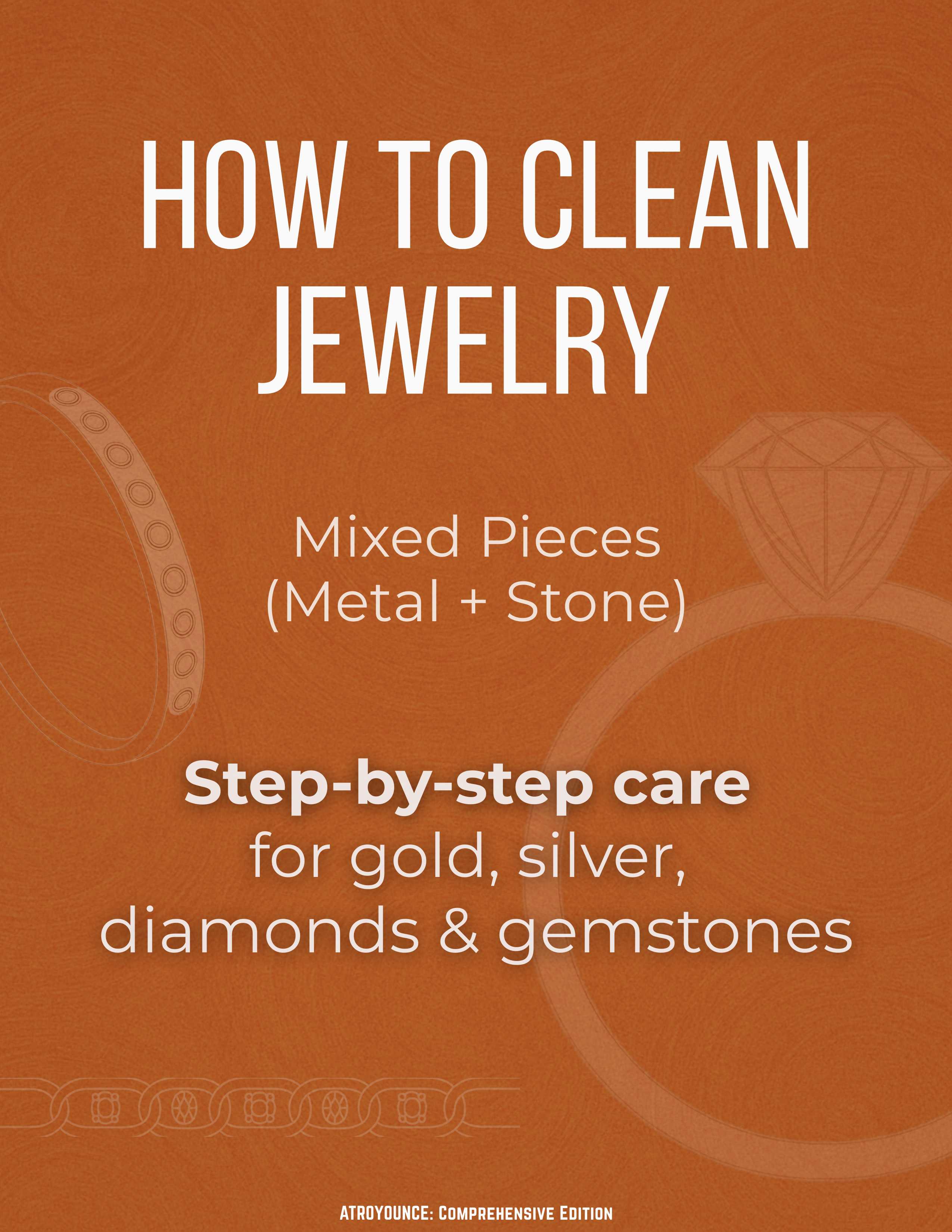 How to Clean Jewelry - Mixed Pieces (Metal + Stone) - Step-by-step care for gold, silver, diamonds & gemstones