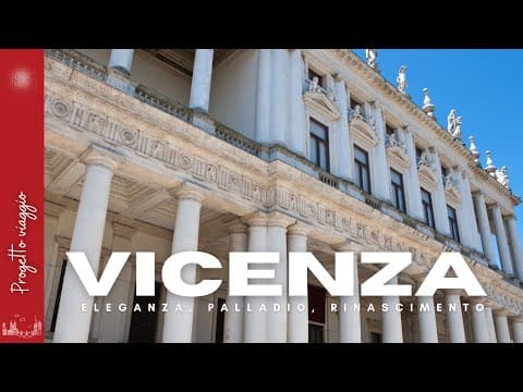 Vicenza in un Giorno: Tour Completo dei Tesori di Palladio e Gioielli Nascosti
