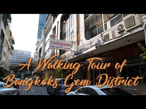 A Walking Tour of Bangkok's Gem District: Silom, Bangrak